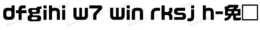 dfgihi w7 win rksj h字体转换